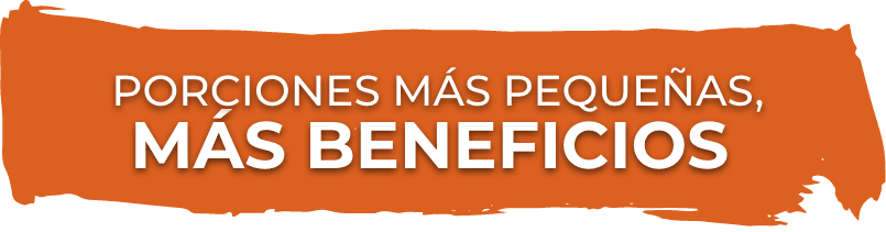 porciones más pequeñas